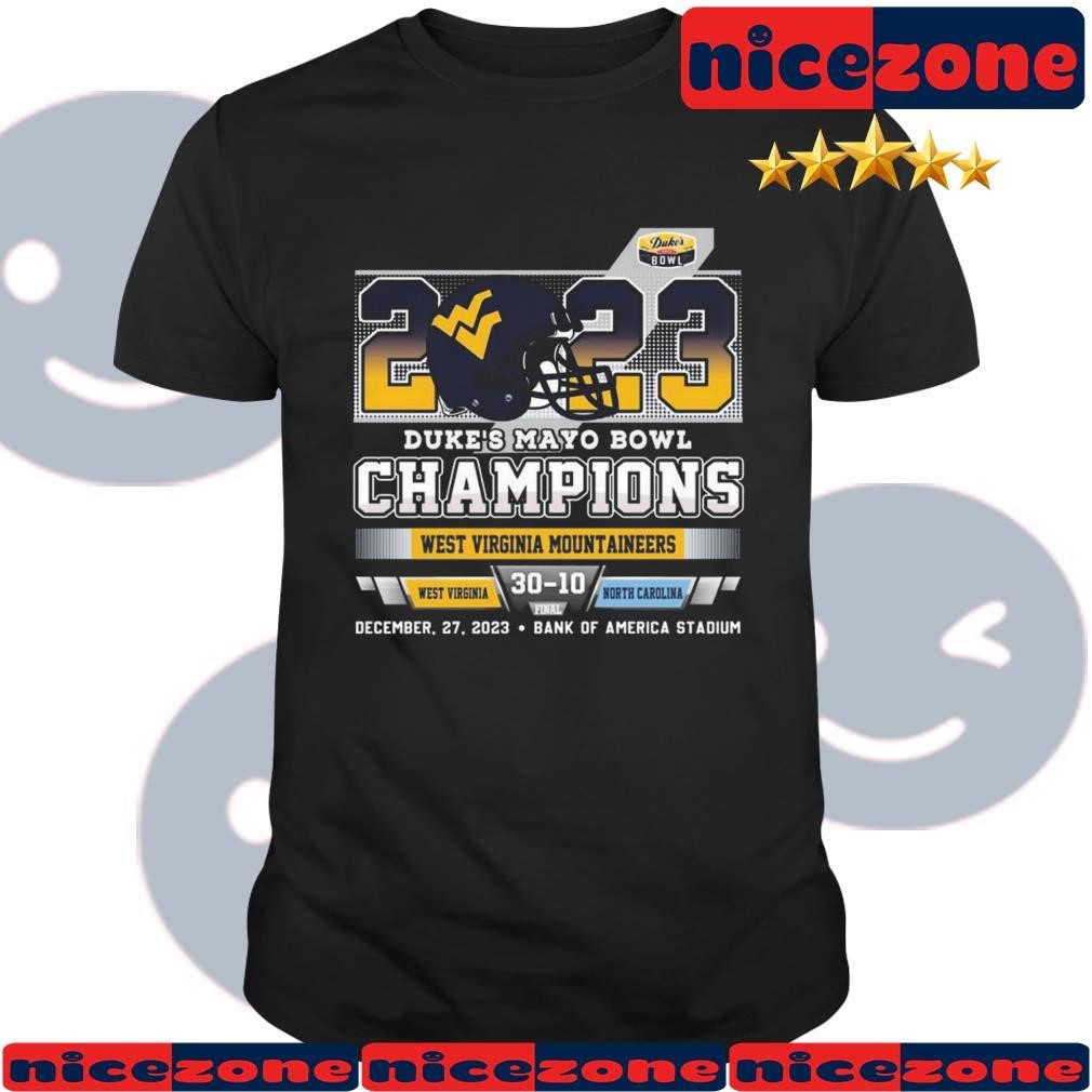 2023 Duke's Mayo Bowl Champions West Virginia Mountaineers 30 – 10 North Carolina December 27, 2023 Shirt 2023 Duke's Mayo Bowl Champions West Virginia Mountaineers 30 – 10 North Carolina December 27, 2023 Shirt