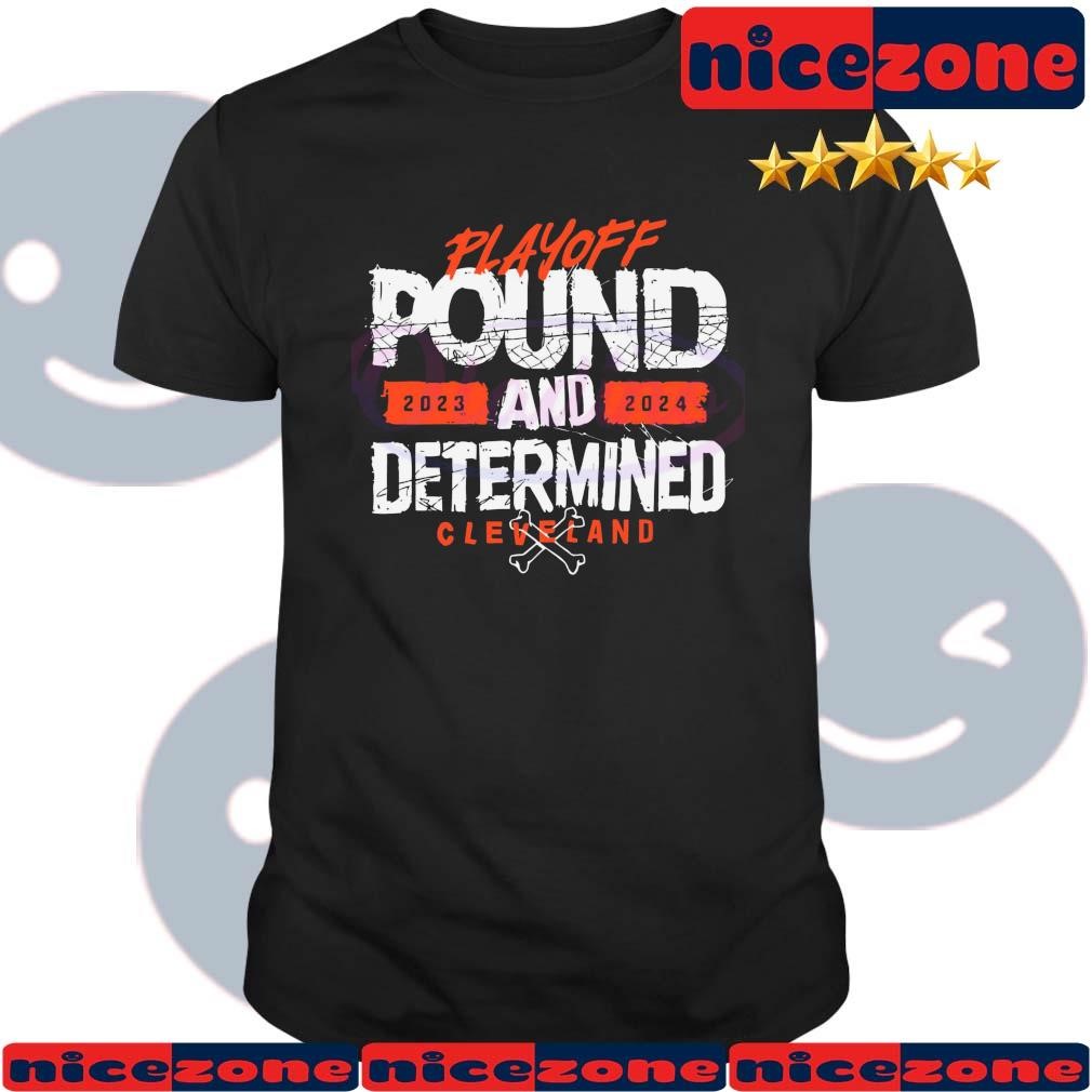 Cleveland browns Playoff Pound And Determined 2023-2024 Shirt
