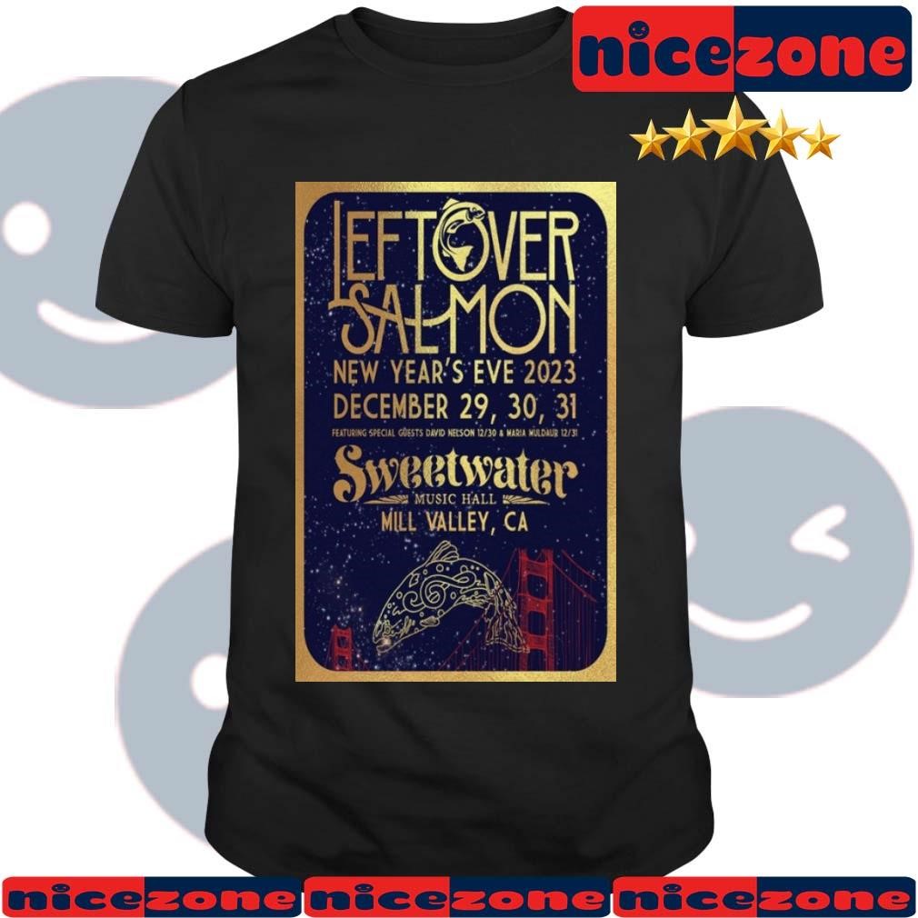 Leftover Salmon Sweetwater Music Hall Mill Valley CA Dec 29-31, 2023 Shirt