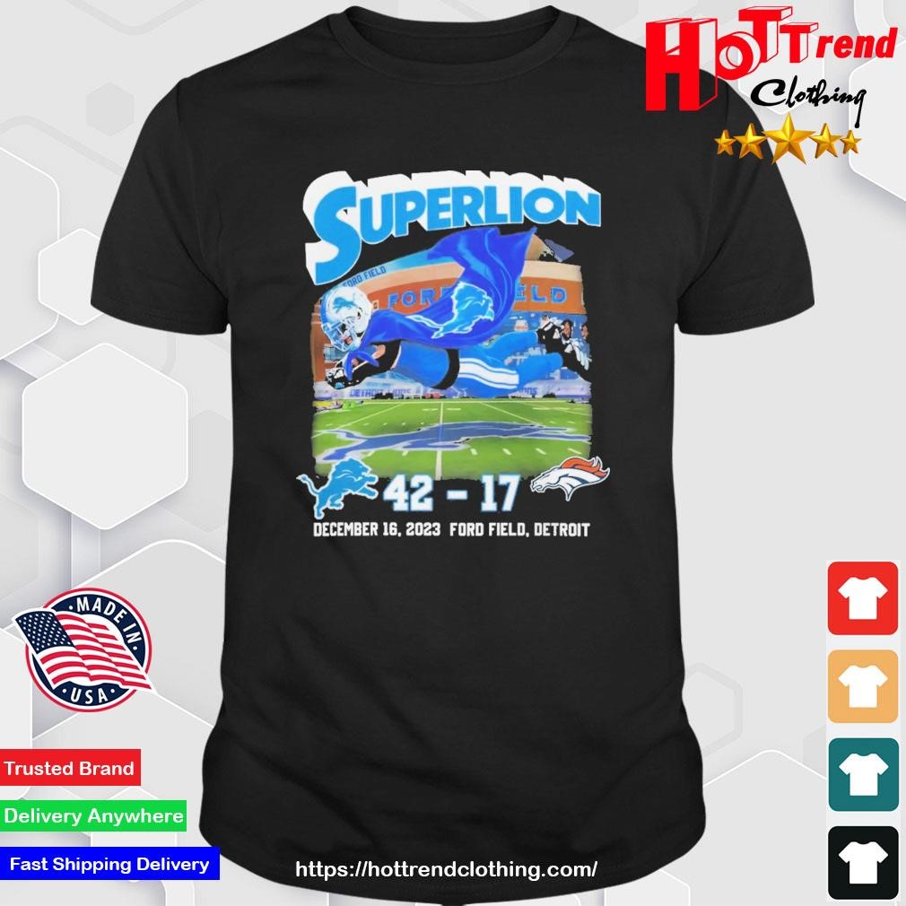 Superlion Detroit Lions Defeated Denver Broncos 42-17 T-Shirt