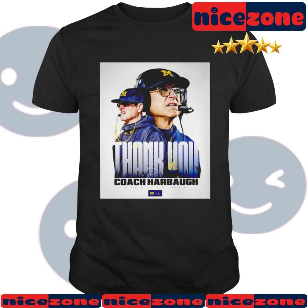 Jim Harbaugh Michigan Man Thank You Coach Harbaugh Shirt