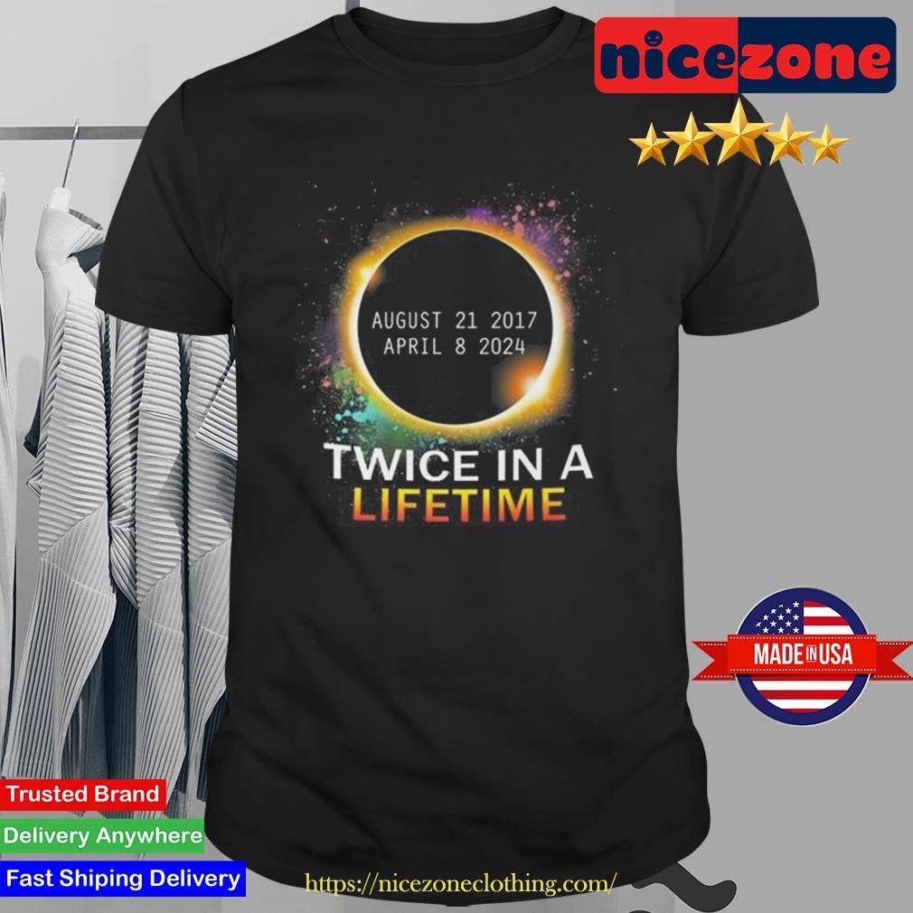 Twice In Lifetime Total Solar Eclipse 2024 Colorful Shirt